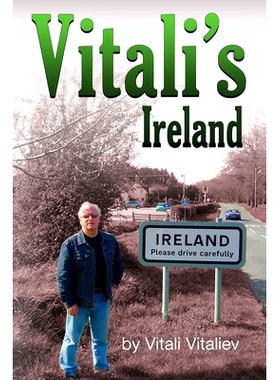 预订 Vitali’s Ireland: Time Travels in the Celtic Tiger: 9781912741045