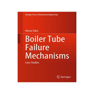 [预订]Boiler Tube Failure Mechanisms: Case Studies 9789819931293