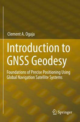 [预订]Introduction to GNSS Geodesy 9783030918231