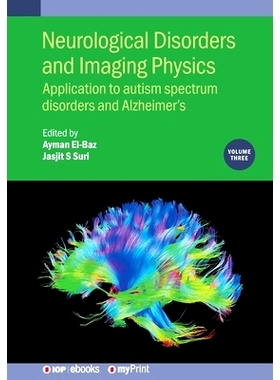 预订 Neurological Disorders and Imaging Physics, Volume 3: Application to autism spectrum disorders and Alzheimer’s: 97