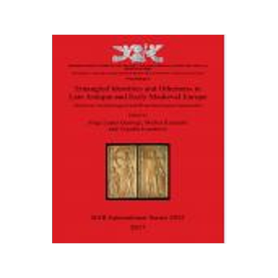 [预订]Entangled Identities and Otherness in Late Antique and Early Medieval Europe 9781407315935