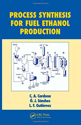 【预订】Process Synthesis for Fuel Ethanol Production