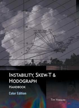 [预订]Instability, Skew-T & Hodograph Handbook 9780996942331