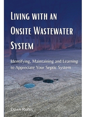 预订 Living With an Onsite Wastewater System: Identifying, Maintaining and Learning to Appreciate Your Septic System: 97