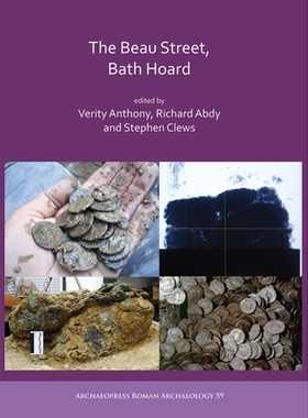 预订 The Beau Street, Bath Hoard 博街，贮藏浴室。: 9781784915940