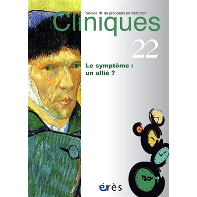 预订 Cliniques : paroles de praticiens en institution, n° 22. Le symptôme : un allié ? 诊所：机构从业者的话，n°22。