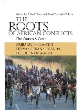 预订 The Roots of African Conflicts: The Causes and Costs 非洲冲突根源：原因与代价: 9780821418093