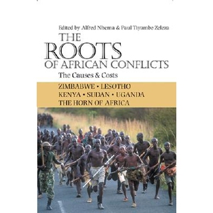预订 The Roots of African Conflicts: The Causes and Costs 非洲冲突根源：原因与代价: 9780821418093