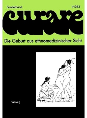 预订 Die Geburt aus ethnomedizinischer Sicht: Beiträge und Nachträge zur IV. Internationalen Fachtagung der Arbeitsgem
