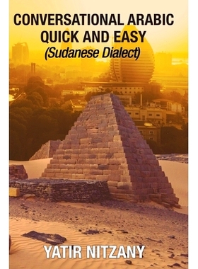 预订 Conversational Arabic Quick and Easy: Sudanese Dialect: 9781951244385