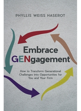 预订 Embrace GENgagement: How to Transform Generational Challenges into Opportunities for You and Your Firm: 97816410574