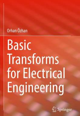 [预订]Basic Transforms for Electrical Engineering 9783030988487