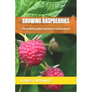 预订 Growing Raspberries: The complete guide to growing raspberry plants: 9798320245911