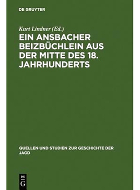 预订 Ein Ansbacher Beizbüchlein aus der Mitte des 18. Jahrhunderts: 9783111014739