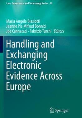 【预订】Handling and Exchanging Electronic Evidence Across Europe
