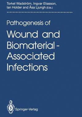 预订 Pathogenesis of Wound and Biomaterial-Associated Infections