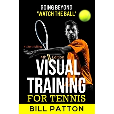 预订 Visual Training for Tennis: The Complete Guide To Tips, Tricks, Skills and Drills for Best Vision Of The Ball: 9781