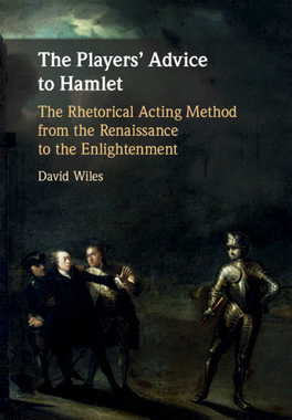 【预订】The Players’ Advice to Hamlet: The Rhetorical Acting Method from the Renaissance to the Enlightenment