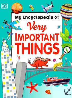 现货 DK幼儿百科全书 那些重要的事 英文原版 Encyclopedia of Very Important Things