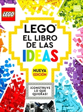 预订 Lego: El Libro de Las Ideas (Nueva Edicion) (the Lego Ideas Book, New Edition): Con Modelos Nuevos ¡Construye Lo Q
