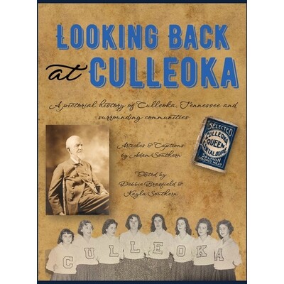 预订 Looking Back at Culleoka: A pictorial history of Culleoka, Tennessee and surrounding communities: 9798348327705