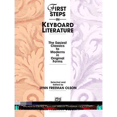 预订 First Steps in Keyboard Literature: The Easiest Classics to Moderns in Original Forms