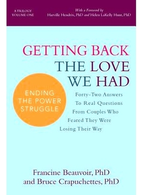 预订 Getting Back The Love We Had: Forty-Two Answers To Real Questions From Couples Who Feared They Were Losing Their Wa