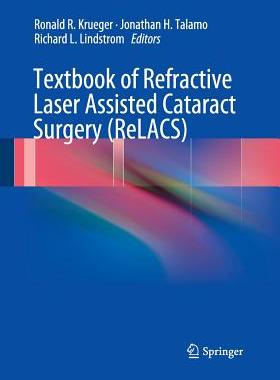 【预订】Textbook of Refractive Laser Assisted Cataract Surgery (ReLACS)