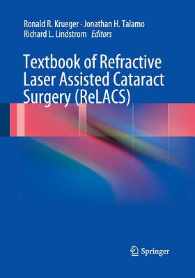 【预订】Textbook of Refractive Laser Assisted Cataract Surgery (ReLACS) - 封面