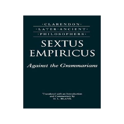 【预订】Sextus Empiricus: Against the Grammarians (Adversus Mathematicos I)