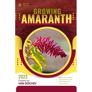 预订 Amaranth: Guide and overview 苋菜:指南和概述: 9798863740720