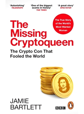 预订 The Missing Cryptoqueen: The Crypto Con That Fooled the World 失踪的加密女王: 9780753559598