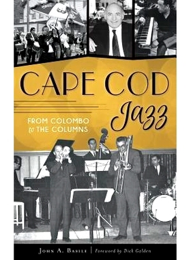 预订 Cape Cod Jazz: From Colombo to the Columns: 9781540216274