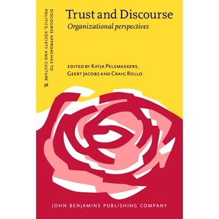 Discourse. Organizational perspectives. 预订 观点 and 信任与话语：组织 9789027206473 Trust