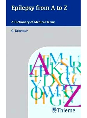 预订 Epilepsy from A to Z: A Dictionary of Medical Terms 癫痫从头到尾: 9783131383310