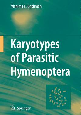 【预订】Karyotypes of Parasitic Hymenoptera