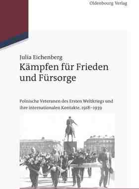 【预订】Kämpfen für Frieden und Fürsorge 9783486704570