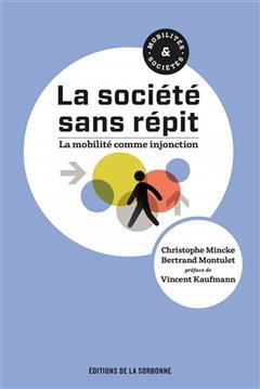 [预订]La société sans répit : sociologie de la mobilité contrainte 9791035102814