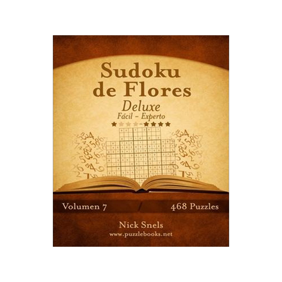 [预订]Sudoku de Flores Deluxe - de Facil a Experto - Volumen 7 - 468 Puzzles 9781514192689