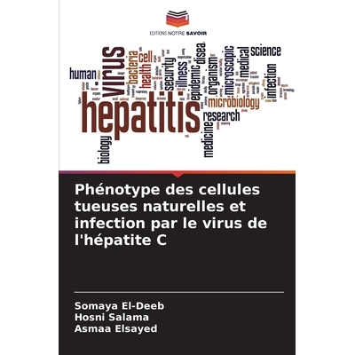 预订 Phénotype des cellules tueuses naturelles et infection par le virus de l’hépatite C 9786202211925