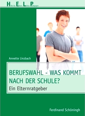预订 Berufswahl - Was kommt nach der Schule?: Ein Elternratgeber 职业选择-放学后会发生什么?-育儿指南: 9783506776921