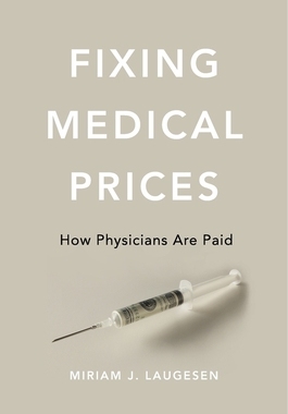 【预订】Fixing Medical Prices 9780674545168
