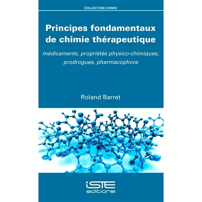 预订 Principes fondamentaux de chimie thérapeutique : médicaments, propriétés physico-chimiques, prodrogues, pharmac