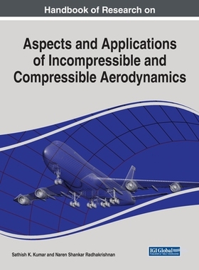 【预订】Aspects and Applications of Incompressible and Compressible Aerodyna 9781668442302