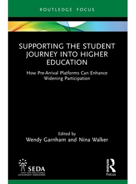 预订 Supporting the Student Journey into Higher Education: How Pre-Arrival Platforms Can Enhance Widening Participation
