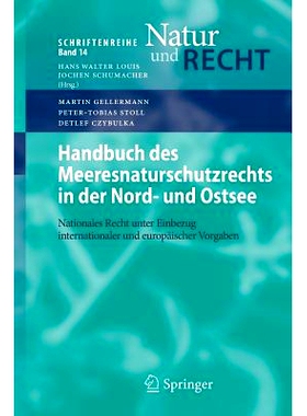 预订 Handbuch des Meeresnaturschutzrechts in der Nord- und Ostsee: Nationales Recht unter Einbezug internationaler und e