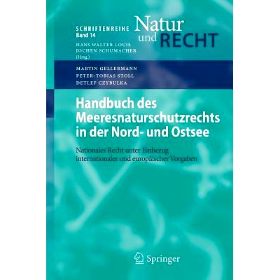 预订 Handbuch des Meeresnaturschutzrechts in der Nord- und Ostsee: Nationales Recht unter Einbezug internationaler und e