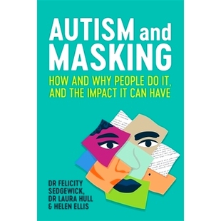 Impact Masking Why How Can 9781787755796 People the 预订 Autism and Have