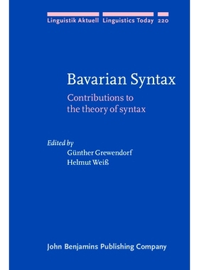 预订 Bavarian Syntax. Contributions to the theory of syntax. 巴伐利亚语法对语法理论的贡献: 9789027257031
