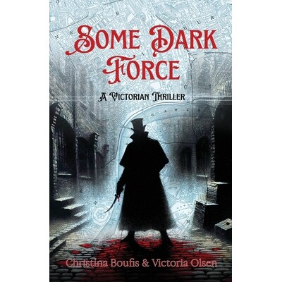 预订 Some Dark Force: A Victorian Thriller 9798999556585